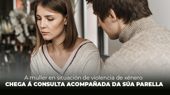 Visor A muller en situación de violencia de xénero chega á consulta